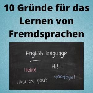 10 Gründe für das Lernen von Fremdsprachen