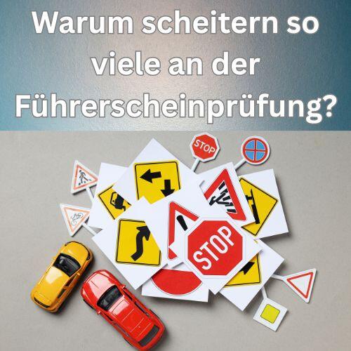 Warum scheitern so viele an der Führerscheinprüfung